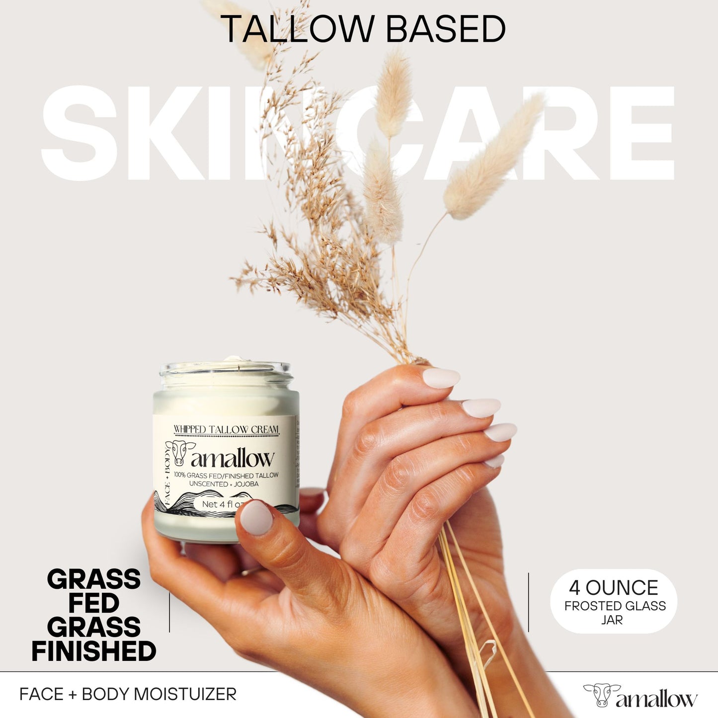 Tallow Based Skincare. Grass Fed Grass Finished. Face + Body Moisturizer. Picture shown of someone holding the jar of product and some wheat in their other hand.