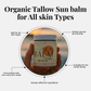 Jar of Organic Tallow Sun Balm held up at sunset. Surrounded by text: safe for all skin types, perfect size for all activities, suitable for the whole family, simple ingredients, and made with non-nano zinc oxide. Bold heading reads: “Organic Tallow Sun Balm for All Skin Types.”